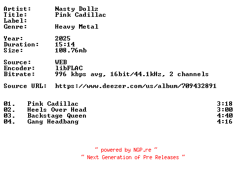 NFO for the release Nasty_Dollz-Pink_Cadillac-16BIT-WEB-FLAC-2025-VEXED by VEXED