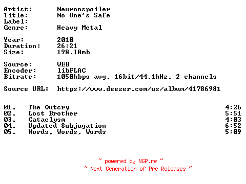 NFO for the release Neuronspoiler-No_Ones_Safe-16BIT-WEB-FLAC-2010-VEXED by VEXED