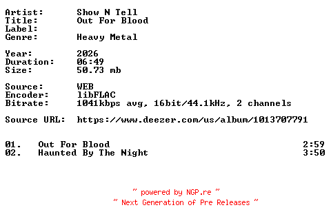 NFO for the release Show_N_Tell-Out_For_Blood-16BIT-WEB-FLAC-2026-VEXED by VEXED