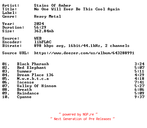 NFO for the release Stains_Of_Amber-No_One_Will_Ever_Be_This_Cool_Again-16BIT-WEB-FLAC-2024-VEXED by VEXED