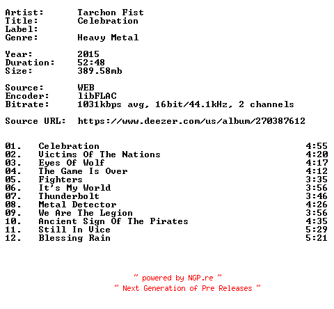 NFO for the release Tarchon_Fist-Celebration-16BIT-WEB-FLAC-2015-VEXED by VEXED