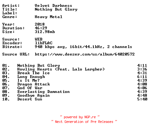 NFO for the release Velvet_Darkness-Nothing_But_Glory-16BIT-WEB-FLAC-2018-VEXED by VEXED