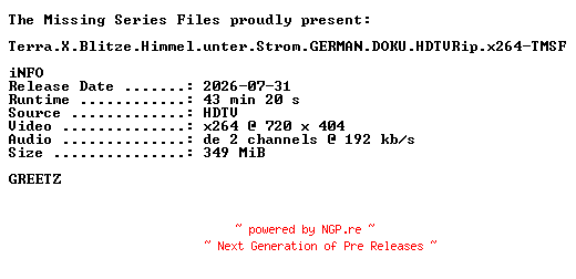 NFO for the release Terra.X.Blitze.Himmel.unter.Strom.GERMAN.DOKU.HDTVRip.x264-TMSF by TMSF