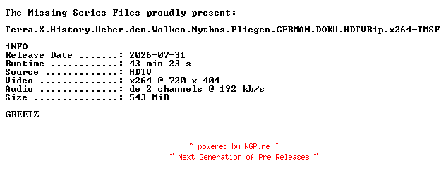 NFO for the release Terra.X.History.Ueber.den.Wolken.Mythos.Fliegen.GERMAN.DOKU.HDTVRip.x264-TMSF by TMSF