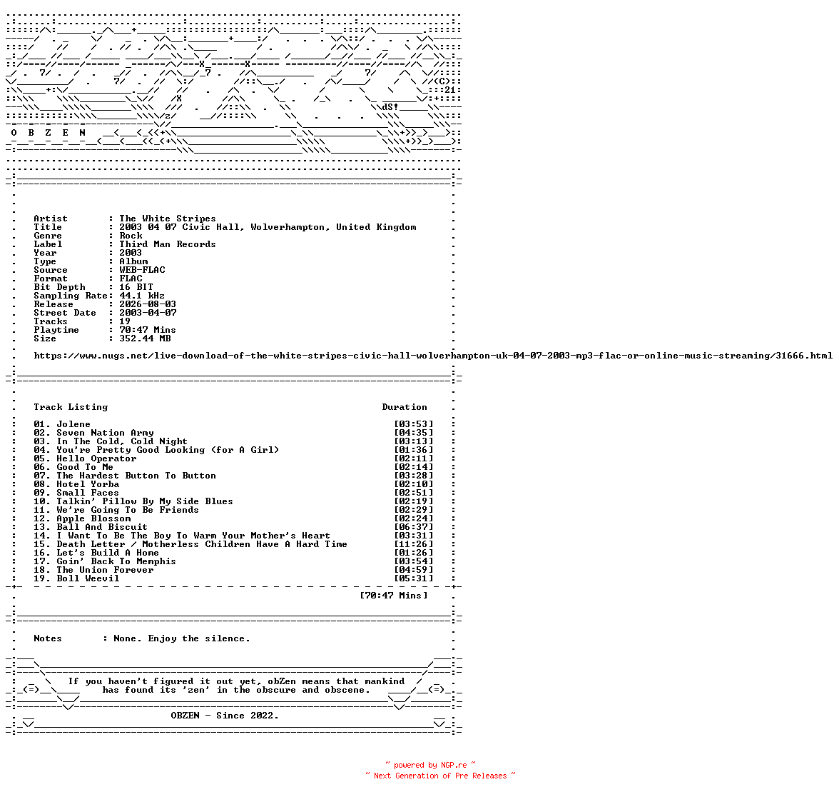 NFO for the release The_White_Stripes-2003_04_07_Civic_Hall_Wolverhampton_United_Kingdom-16BIT-WEB-FLAC-2003-OBZEN by OBZEN