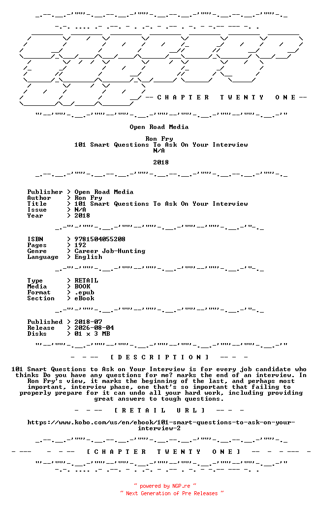 NFO for the release Ron.Fry.-.101.Smart.Questions.To.Ask.On.Your.Interview.2018.RETAIL.EPUB.eBook-CTO by CTO