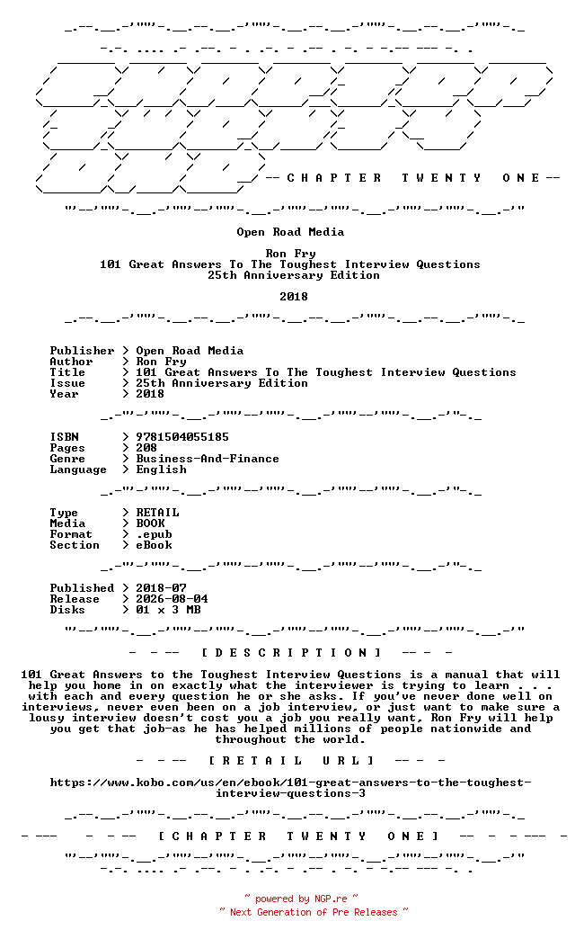 NFO for the release Ron.Fry.-.101.Great.Answers.To.The.Toughest.Interview.Questions.25th.Anniversary.Edition.2018.RETAIL.EPUB.eBook-CTO by CTO