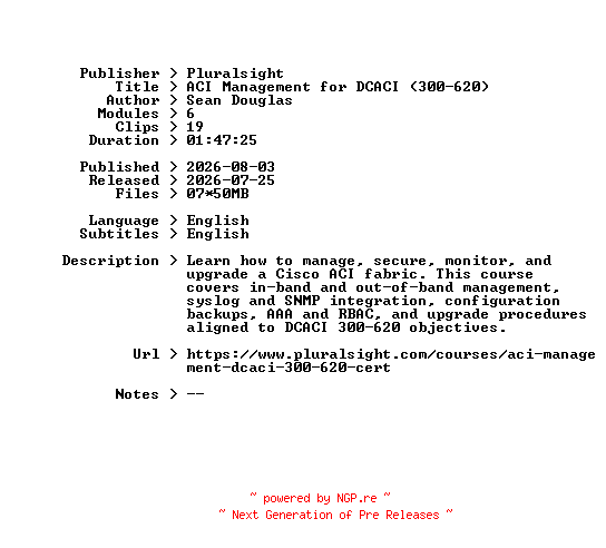 NFO for the release Pluralsight.ACI.Management.for.DCACI.300-620.2026.BOOKWARE-GETH by GETH