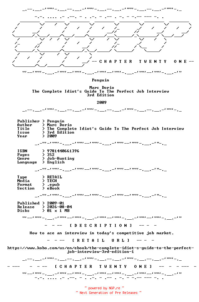 NFO for the release Penguin.-.The.Complete.Idiots.Guide.To.The.Perfect.Job.Interview.3rd.Edition.2009.RETAIL.EPUB.eBook-CTO by CTO