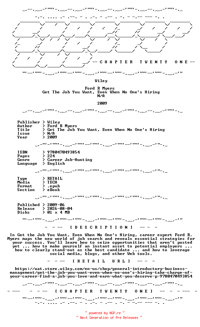 NFO for the release Wiley.-.Get.The.Job.You.Want.Even.When.No.Ones.Hiring.2009.RETAIL.EPUB.eBook-CTO by CTO