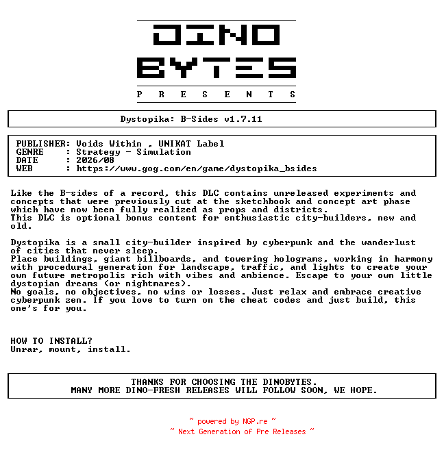 NFO for the release Dystopika_B-Sides_v1.7.11-DINOByTES by DINOByTES