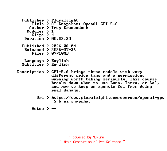 NFO for the release Pluralsight.AI.Snapshot.OpenAI.GPT.5.6.2026.BOOKWARE-GETH by GETH