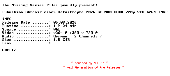 NFO for the release Fukushima.Chronik.einer.Katastrophe.2026.GERMAN.DOKU.720p.WEB.h264-TMSF by TMSF