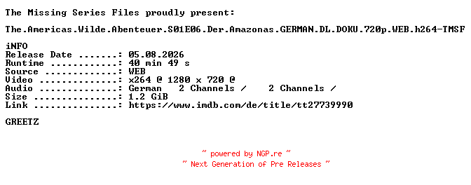 NFO for the release The.Americas.Wilde.Abenteuer.S01E06.Der.Amazonas.GERMAN.DL.DOKU.720p.WEB.h264-TMSF by TMSF