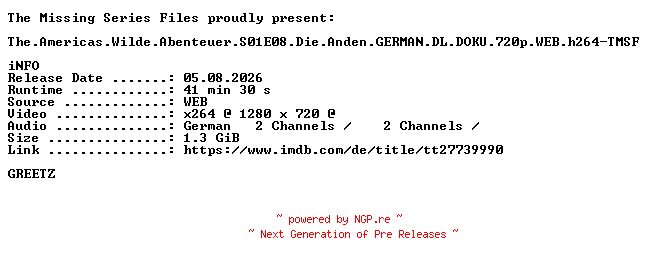 NFO for the release The.Americas.Wilde.Abenteuer.S01E08.Die.Anden.GERMAN.DL.DOKU.720p.WEB.h264-TMSF by TMSF