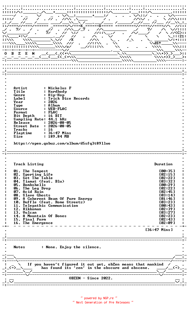 NFO for the release Nickelus_F-Hardbody-16BIT-WEB-FLAC-2026-OBZEN by OBZEN