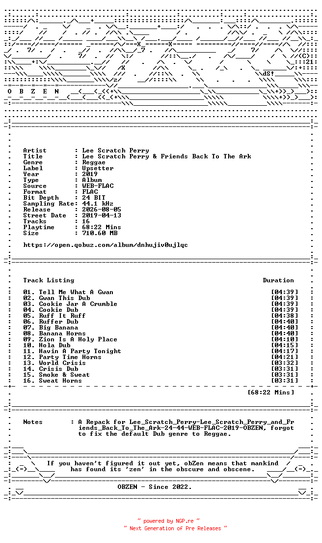 NFO for the release Lee_Scratch_Perry-Lee_Scratch_Perry_and_Friends_Back_To_The_Ark-REPACK-24BIT-44KHZ-WEB-FLAC-2019-OBZEN by OBZEN