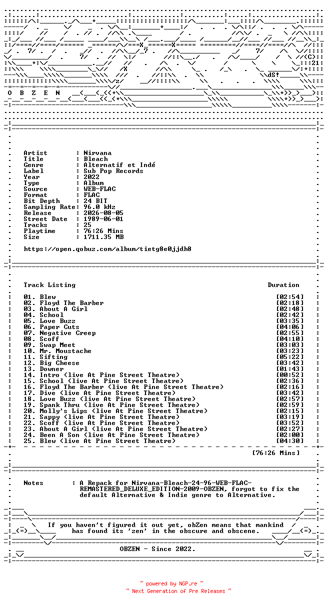 NFO for the release Nirvana-Bleach-REPACK-REMASTERED-DELUXE_EDITION-24BIT-96KHZ-WEB-FLAC-2022-OBZEN by OBZEN