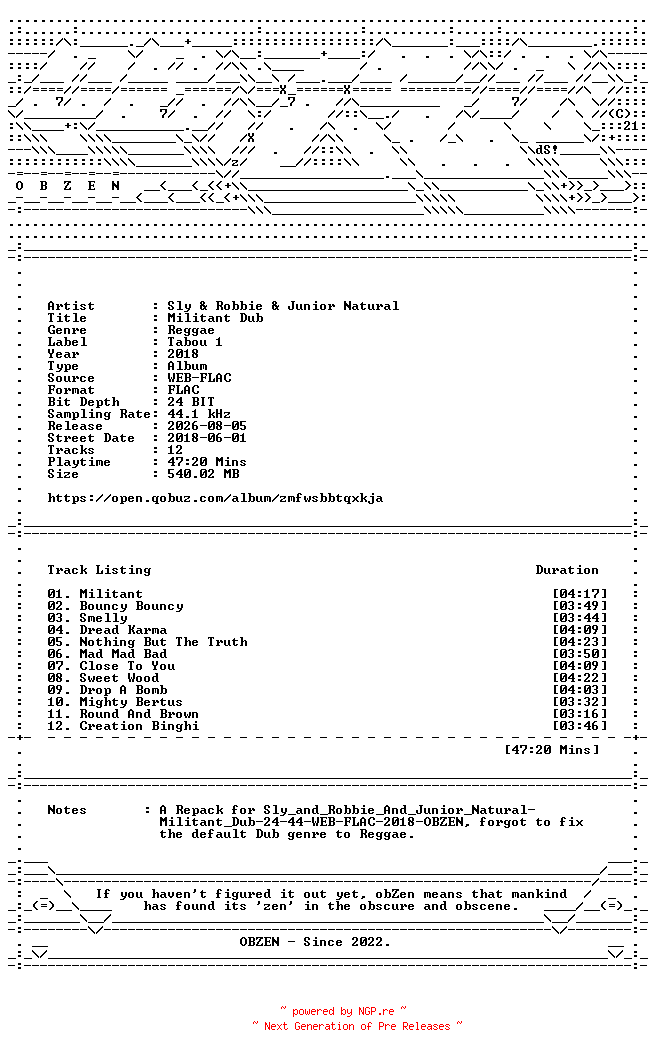 NFO for the release Sly_and_Robbie_and_Junior_Natural-Militant_Dub-REPACK-24BIT-44KHZ-WEB-FLAC-2018-OBZEN by OBZEN
