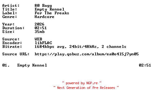 NFO for the release 80_Bagg-Empty_Kennel-Single-24BIT-WEB-FLAC-2026-VEXED by VEXED