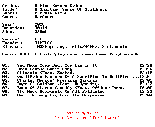 NFO for the release A_Kiss_Before_Dying-A_Shifting_Sense_Of_Stillness-16BIT-WEB-FLAC-2026-VEXED by VEXED