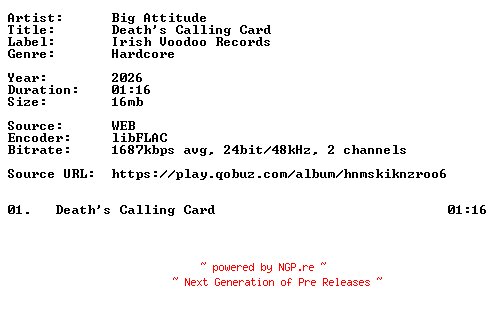 NFO for the release Big_Attitude-Deaths_Calling_Card-Single-24BIT-WEB-FLAC-2026-VEXED by VEXED