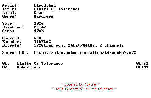 NFO for the release Bloodshed-Limits_Of_Tolerance-24BIT-WEB-FLAC-2026-VEXED by VEXED