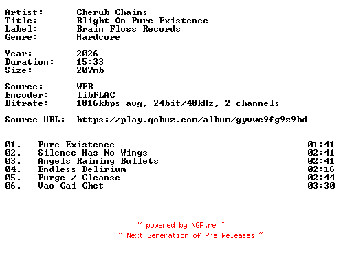 NFO for the release Cherub_Chains-Blight_On_Pure_Existence-24BIT-WEB-FLAC-2026-VEXED by VEXED