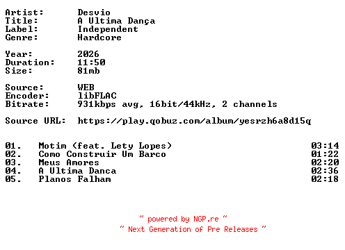 NFO for the release Desvio-A_Ultima_Danca-16BIT-WEB-FLAC-2026-VEXED by VEXED
