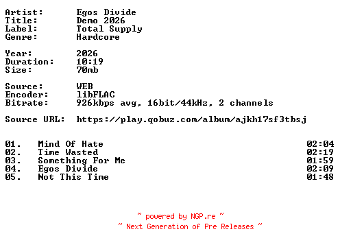 NFO for the release Egos_Divide-Demo_2026-16BIT-WEB-FLAC-2026-VEXED by VEXED