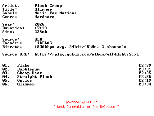 NFO for the release Flesh_Creep-Glimmer-24BIT-WEB-FLAC-2026-VEXED by VEXED