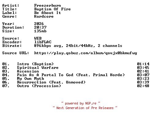 NFO for the release Freezerburn-Baptism_Of_Fire-24BIT-WEB-FLAC-2026-VEXED by VEXED