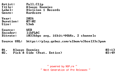 NFO for the release Full.Clip-Always_Enemies-16BIT-WEB-FLAC-2026-VEXED by VEXED