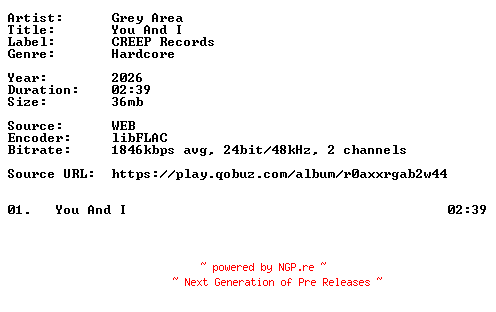 NFO for the release Grey_Area-You_And_I-Single-24BIT-WEB-FLAC-2026-VEXED by VEXED