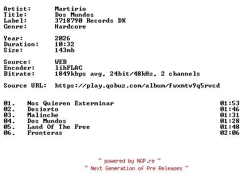 NFO for the release Martirio-Dos_Mundos-24BIT-WEB-FLAC-2026-VEXED by VEXED