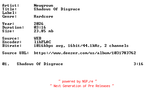 NFO for the release Newgrown-Shadows_Of_Disgrace-Single-16BIT-WEB-FLAC-2026-VEXED by VEXED