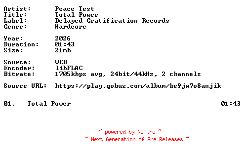 NFO for the release Peace_Test-Total_Power-Single-24BIT-WEB-FLAC-2026-VEXED by VEXED
