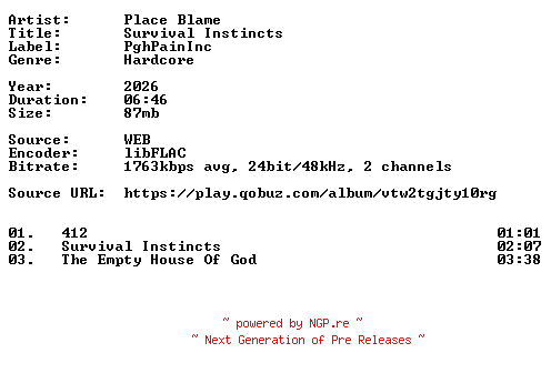 NFO for the release Place_Blame-Survival_Instincts-24BIT-WEB-FLAC-2026-VEXED by VEXED