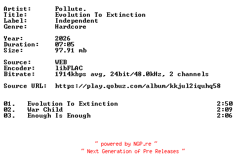 NFO for the release Pollute.-Evolution_To_Extinction-24BIT-WEB-FLAC-2026-VEXED by VEXED