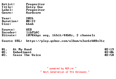 NFO for the release Progenitor-Entry_One-16BIT-WEB-FLAC-2026-VEXED by VEXED
