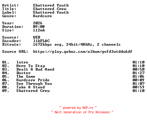 NFO for the release Shattered_Youth-Shattered_Crew-24BIT-WEB-FLAC-2026-VEXED by VEXED