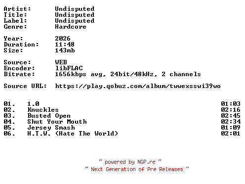 NFO for the release Undisputed-Undisputed-24BIT-WEB-FLAC-2026-VEXED by VEXED