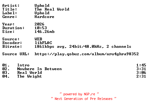 NFO for the release Uphold-The_Real_World-24BIT-WEB-FLAC-2026-VEXED by VEXED