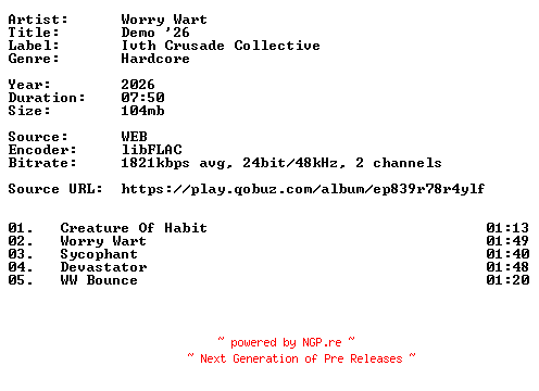 NFO for the release Worry_Wart-Demo_26-24BIT-WEB-FLAC-2026-VEXED by VEXED
