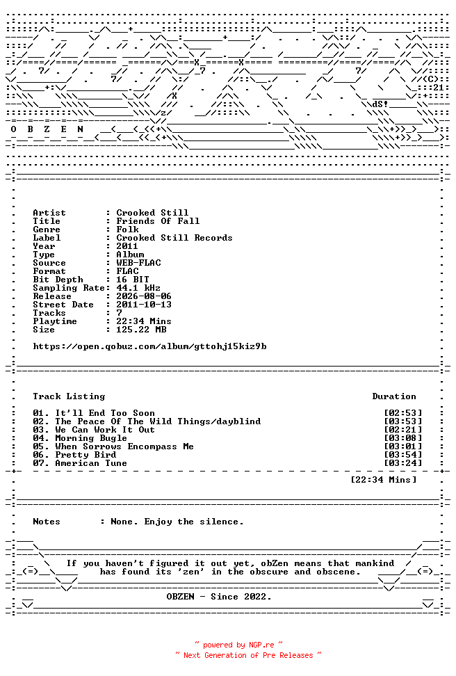 NFO for the release Crooked_Still-Friends_Of_Fall-16BIT-WEB-FLAC-2011-OBZEN by OBZEN