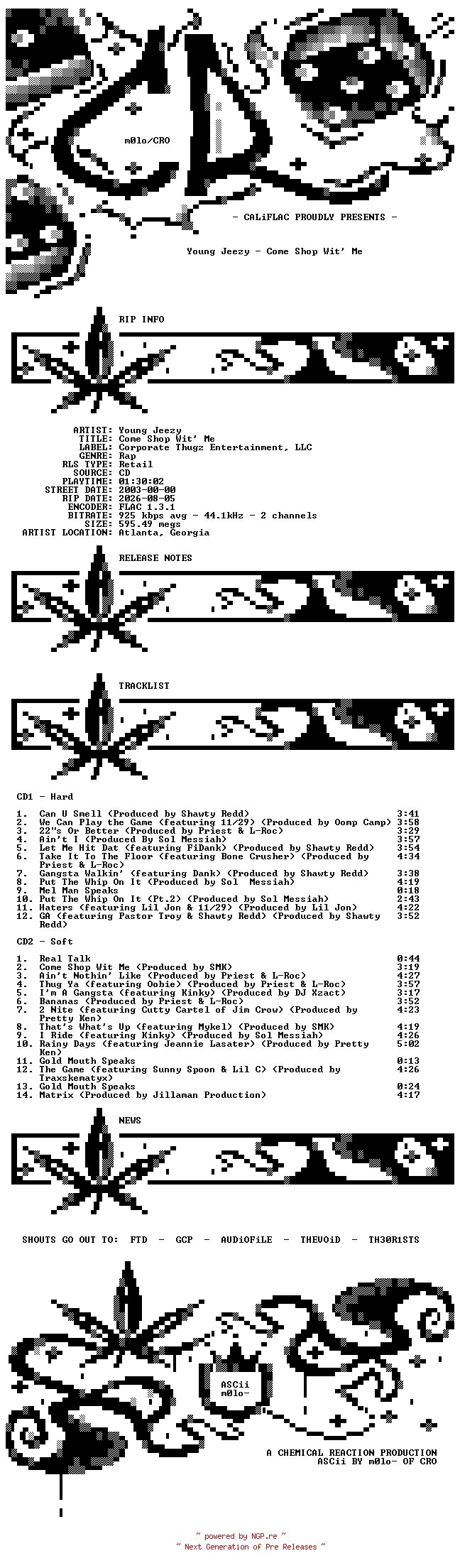 NFO for the release Young_Jeezy-Come_Shop_Wit_Me-2CD-FLAC-2003-CALiFLAC by CALiFLAC