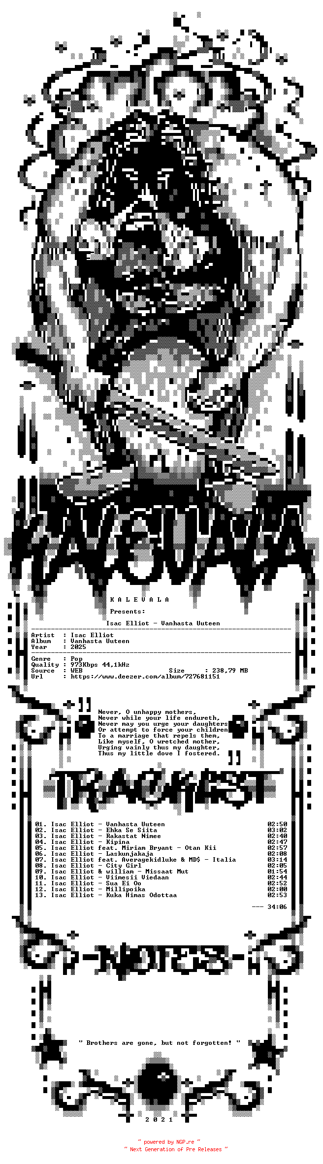 NFO for the release Isac_Elliot-Vanhasta_Uuteen-FI-16BIT-WEB-FLAC-2025-KALEVALA by KALEVALA