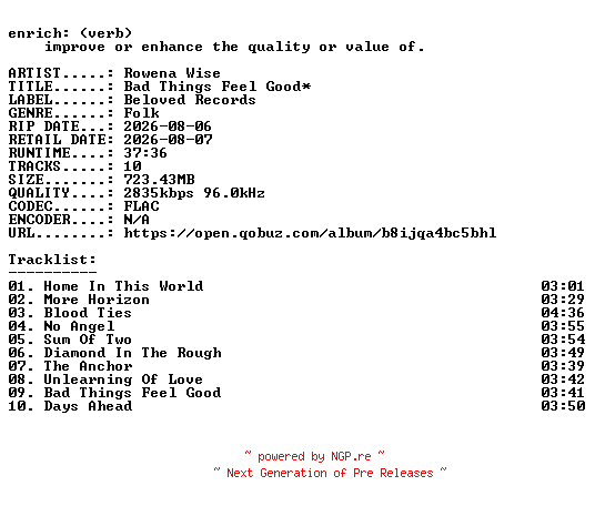 NFO for the release Rowena_Wise-Bad_Things_Feel_Good--24BIT-WEB-FLAC-2026-ENRiCH by ENRiCH