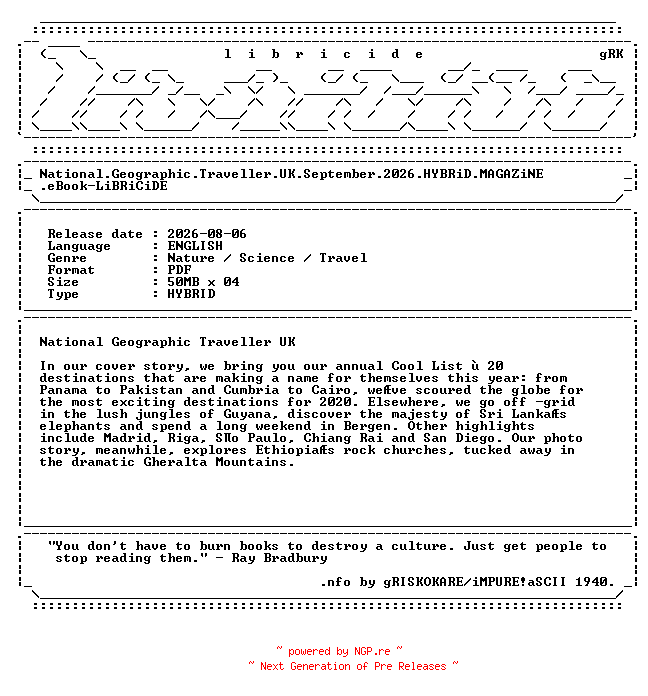 NFO for the release National.Geographic.Traveller.UK.September.2026.HYBRiD.MAGAZiNE.eBook-LiBRiCiDE by LiBRiCiDE