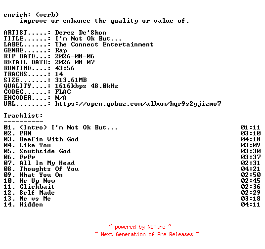 NFO for the release Derez_DeShon-Im_Not_Ok_But_-24BIT-WEB-FLAC-2026-ENRiCH by ENRiCH